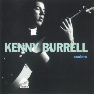Kenny Burrell: Soulero