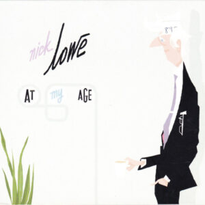 Nick Lowe: At My Age