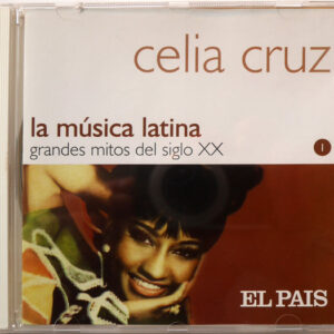 Celia Cruz: La Música Latina. Grandes Mitos Del Siglo XX