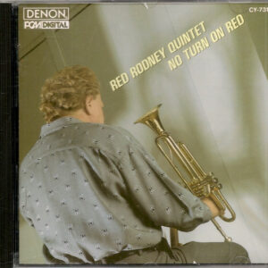 Red Rodney Quintet: No Turn On Red