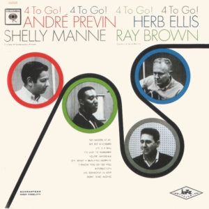 André Previn / Herb Ellis / Shelly Manne / Ray Brown: 4 To Go!