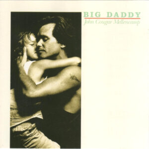 John Cougar Mellencamp: Big Daddy