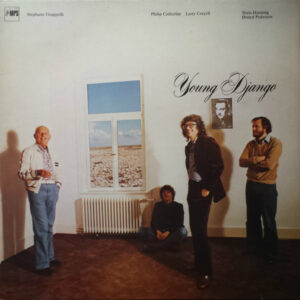 Stephane Grappelli*, Philip Catherine, Larry Coryell, Niels-Henning Ørsted Pedersen: Young Django