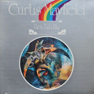 Curtis Mayfield: Got To Find A Way