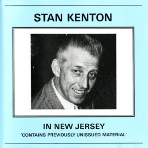 Stan Kenton: In New Jersey