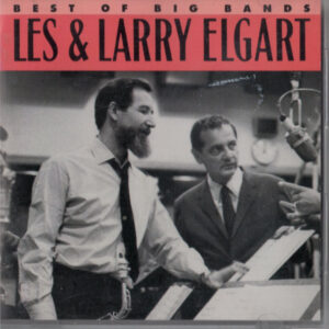 Les & Larry Elgart: Best Of Big Bands