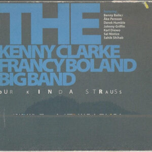 The Kenny Clarke Francy Boland Big Band*: Our Kinda Strauss