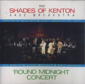 The Shades Of Kenton Jazz Orchestra: 'Round Midnight Concert