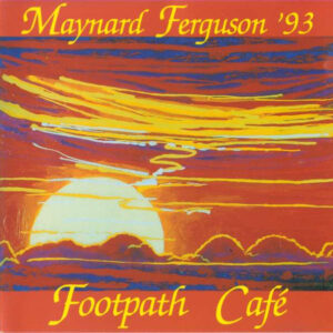 Maynard Ferguson: Footpath Café