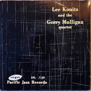 Lee Konitz  And The   Gerry Mulligan Quartet: At The Haig Vol. 5