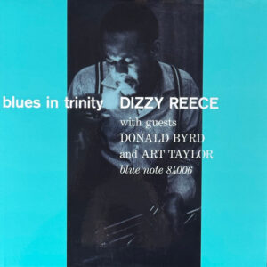 Dizzy Reece: Blues In Trinity