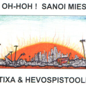 Tixa ja Hevospistooli: Oh-Hoh ! Sanoi Mies