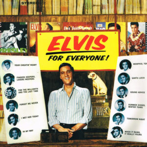 Elvis*: Elvis For Everyone!