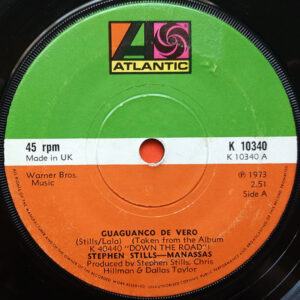 Stephen Stills - Manassas: Guaguanco De Vero / Down The Road