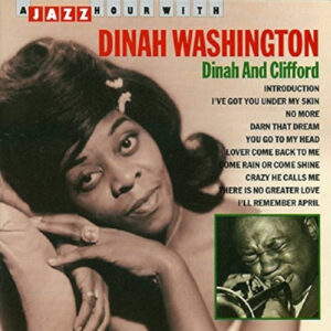 Dinah Washington: Dinah And Clifford