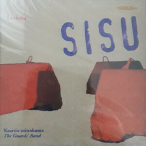Jukka Linkola, Kaartin Soittokunta, Kai Ruskeapää*: Sisu