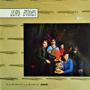 Leroi Brothers: Lucky Lucky Me