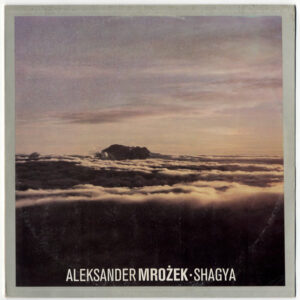 Aleksander Mrożek: Shagya