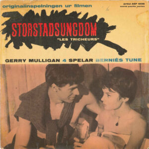 Gerry Mulligan 4*: Storstadsungdom "Les Tricheurs"