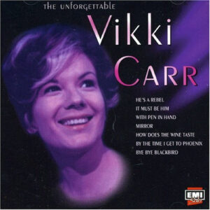 Vikki Carr: The Unforgettable Vikki Carr
