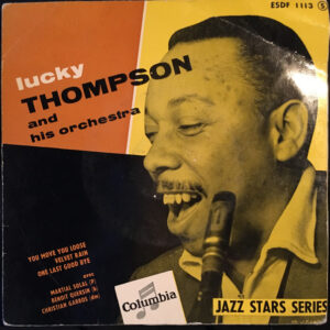 Lucky Thompson And His Orchestra*: You Move You Loose