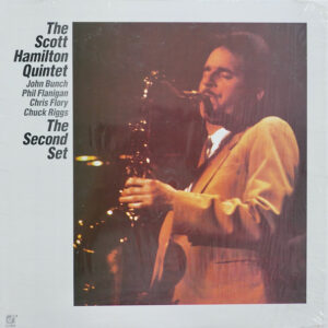 The Scott Hamilton Quintet: The Second Set