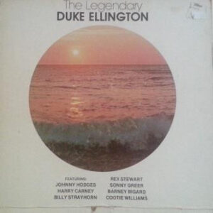 Duke Ellington: The Legendary Duke Ellington