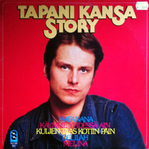 Tapani Kansa: Tapani Kansa Story