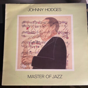 Johnny Hodges: Master Of Jazz