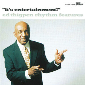 Ed Thigpen Rhythm Features: It's Entertainment