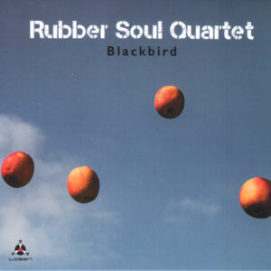 Rubber Soul Quartet: Blackbird