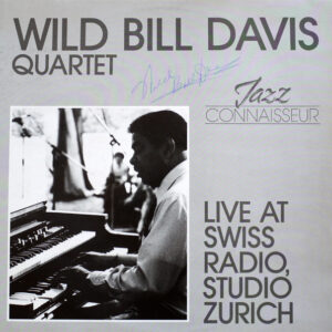 Wild Bill Davis Quartet: Live At Swiss Radio, Studio Zurich