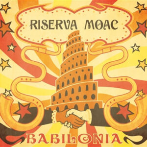 Riserva Moac: Babilonia