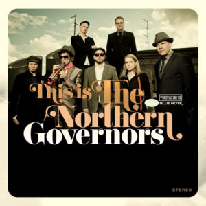 The Northern Governors: This Is The Northern Governors