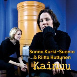 Sanna Kurki-Suonio & Riitta Huttunen: Kainuu