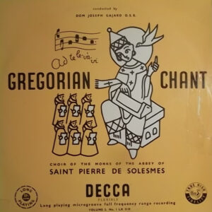 Choir Of The Monks Of The Abbey Of Saint Pierre De Solesmes* Conducted By Dom Joseph Gajard O.S.B.*: Gregorian Chant - Vol. 2, No. 1