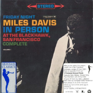 Miles Davis: In Person, Friday Night At The Blackhawk, San Francisco, Complete (Volume I)