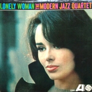 The Modern Jazz Quartet: Lonely Woman