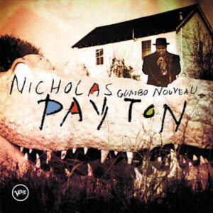 Nicholas Payton: Gumbo Nouveau