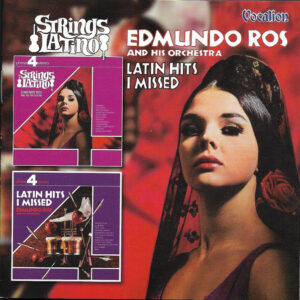 Edmundo Ros And His Orchestra*: Strings Latino / Latin Hits I Missed