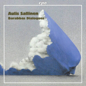 Aulis Sallinen: Barabbas Dialogues