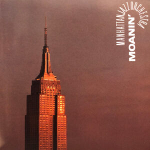 Manhattan Jazz Orchestra: Moanin'