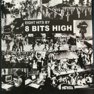 8 Bits High: Eight Hits By 8 Bits High