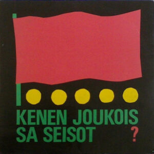 Aulikki Oksanen: Kenen Joukoissa Seisot?