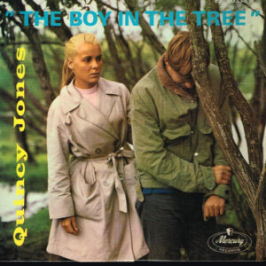 Quincy Jones: The Boy In The Tree