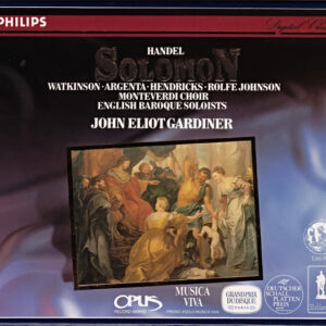 Handel* - Watkinson* •  Argenta* •  Hendricks* •  Rolfe Johnson* •  Monteverdi Choir* •  English Baroque Soloists* •  John Eliot Gardiner: Solomon