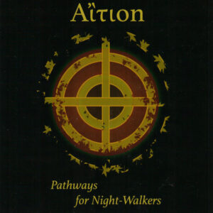 Aition: Pathways For Night-Walkers