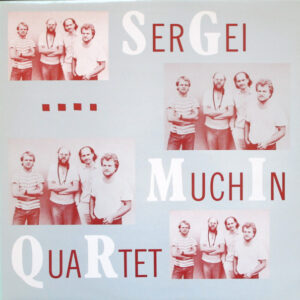 Sergei Muchin Quartet: Sergei Muchin Quartet