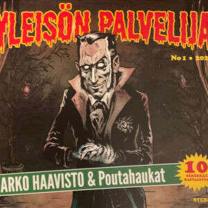Marko Haavisto & Poutahaukat: Yleisön Palvelija