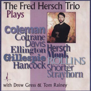 The Fred Hersch Trio: Plays...